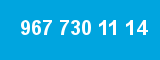 967 730 11 14
